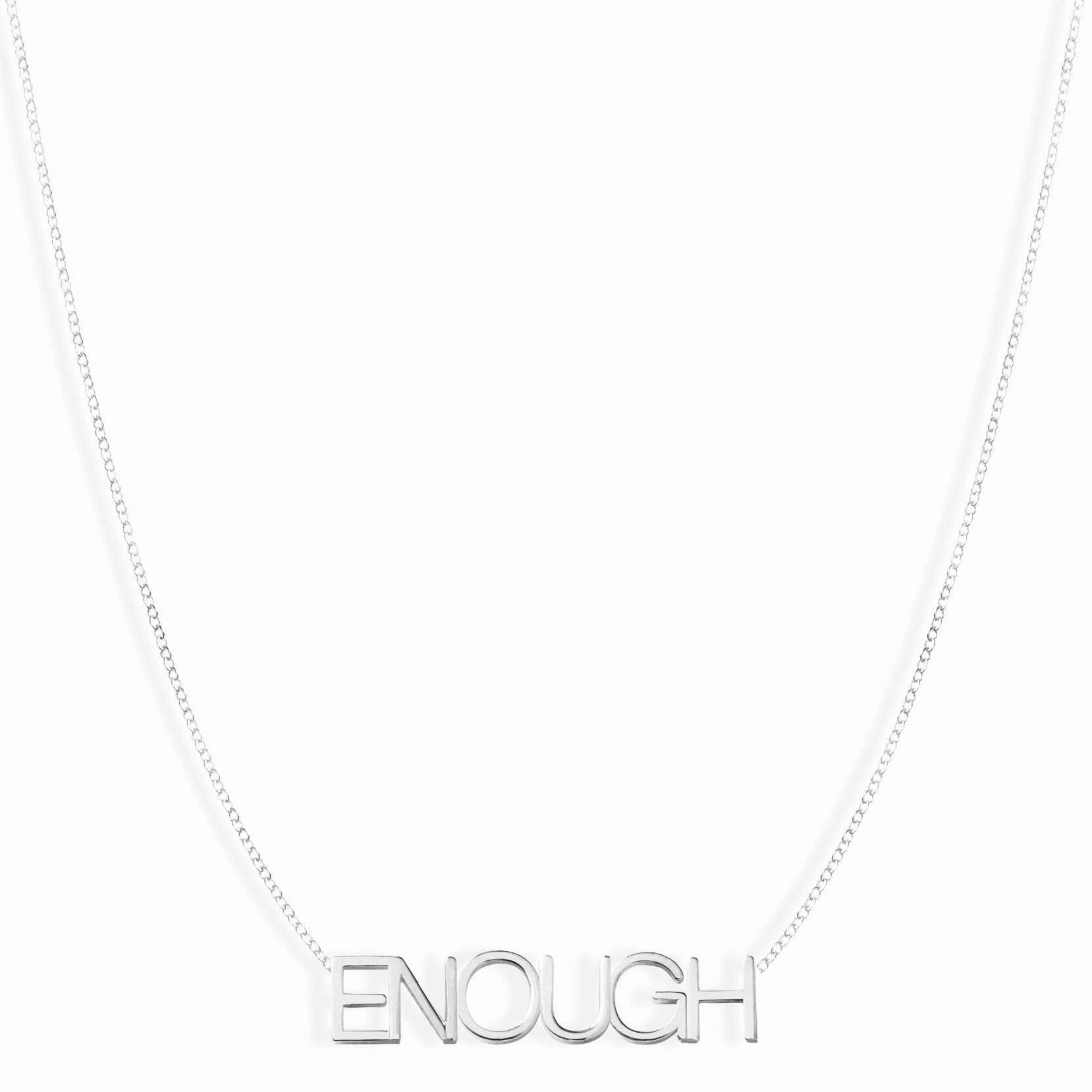 ENOUGH Necklace - 14k White Gold