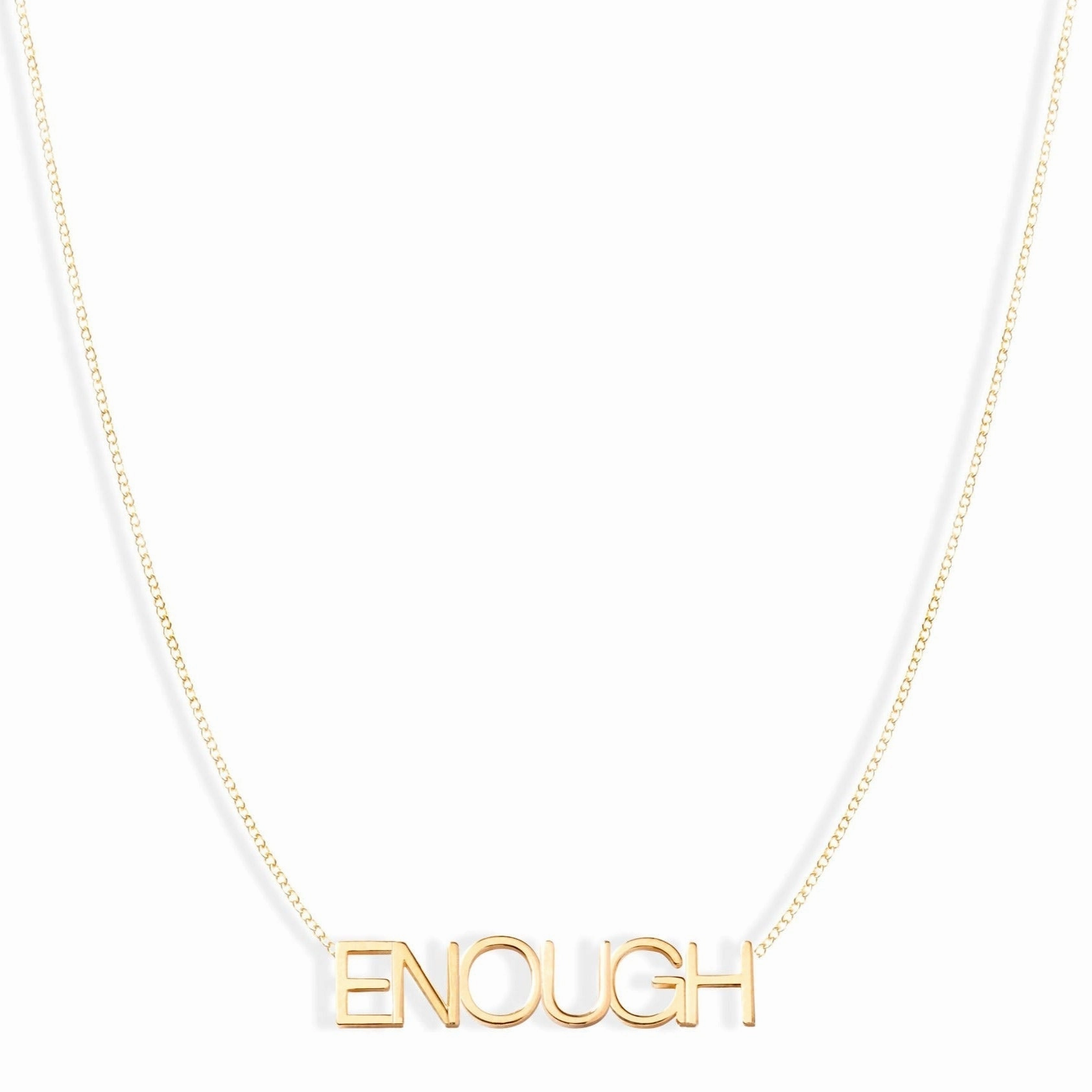 ENOUGH Necklace - 14k Yellow Gold